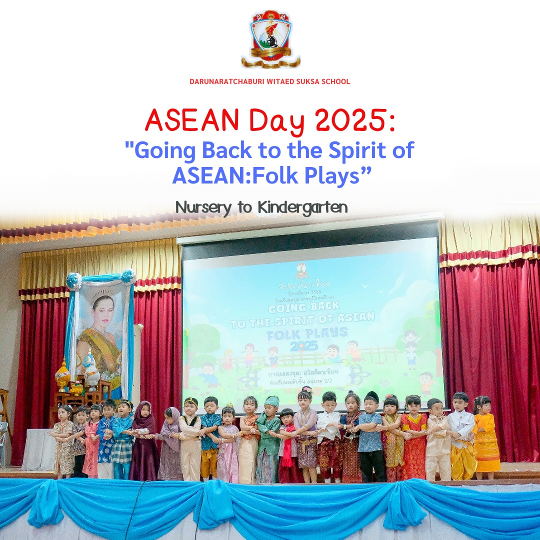 ASEAN​ Day 2025​  "Going Back to the Spirit of ASEAN: Folk Plays”