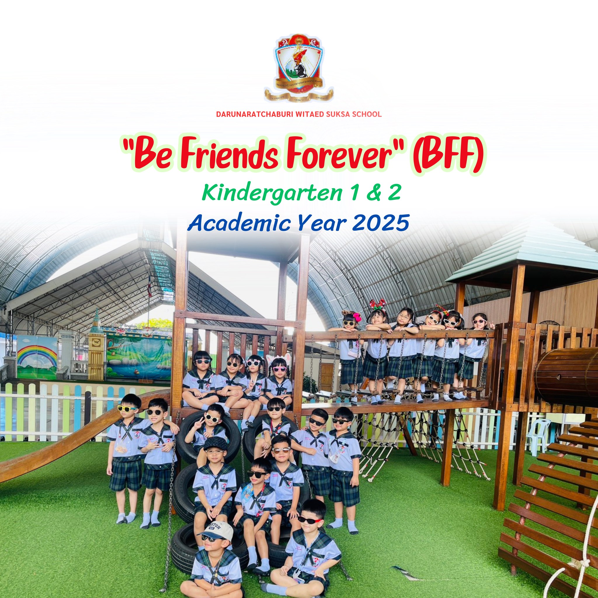 " Be Friends Forever" Kindergarten​ 1 & 2